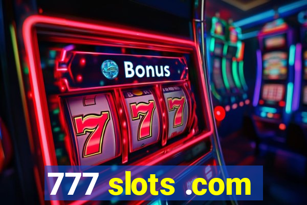 777 slots .com