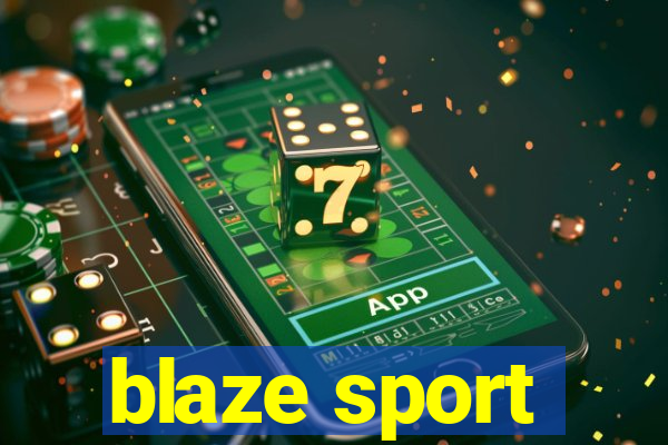 blaze sport