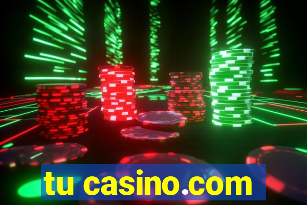 tu casino.com