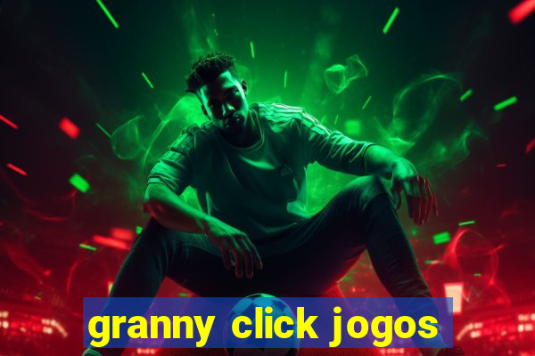 granny click jogos