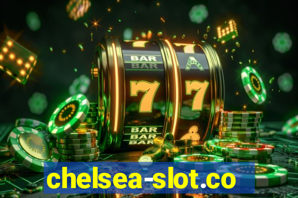 chelsea-slot.com