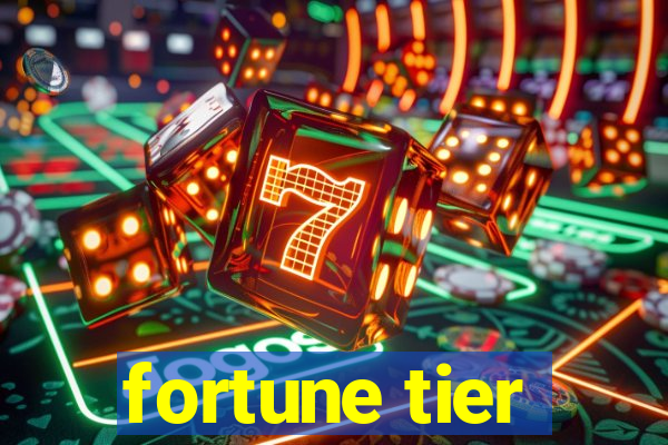 fortune tier