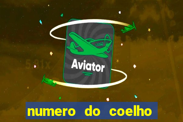 numero do coelho na loteria federal