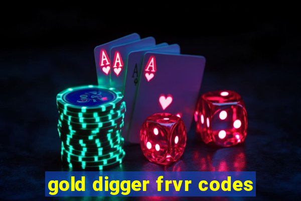 gold digger frvr codes