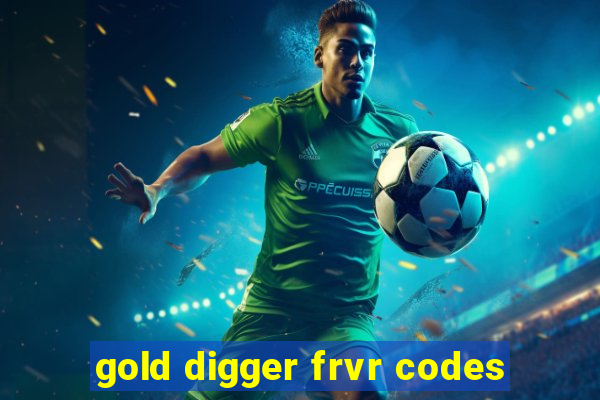 gold digger frvr codes