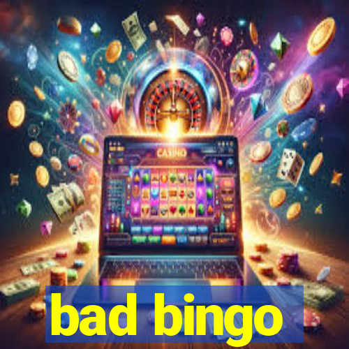 bad bingo