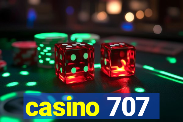 casino 707