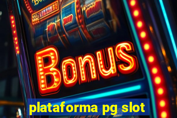 plataforma pg slot