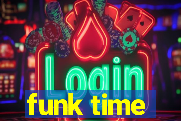 funk time