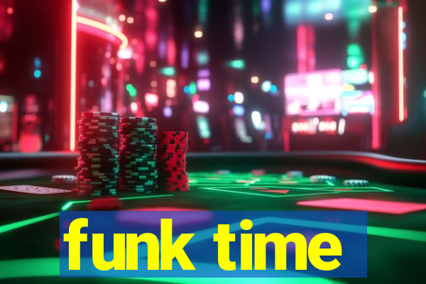 funk time