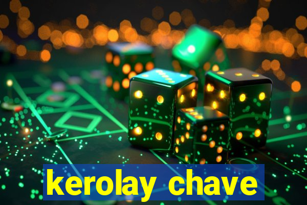 kerolay chave