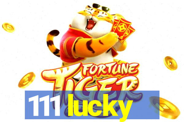 111 lucky