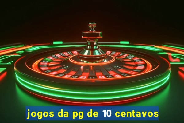 jogos da pg de 10 centavos