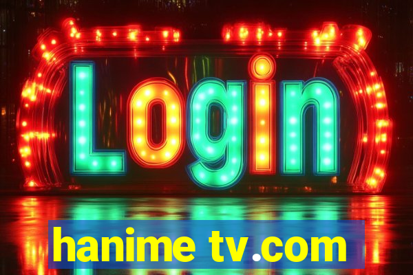 hanime tv.com