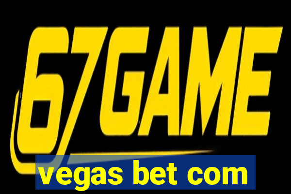 vegas bet com