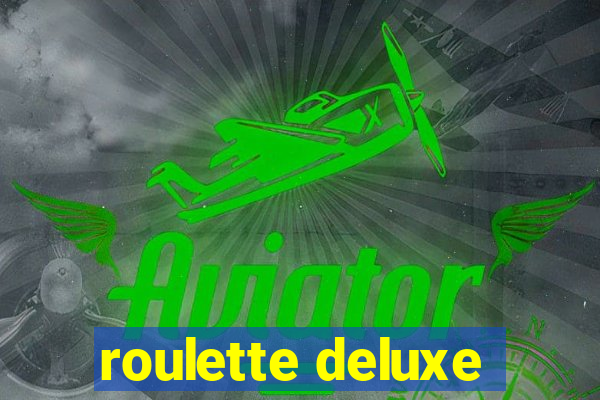 roulette deluxe