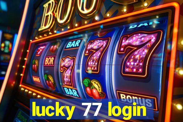 lucky 77 login