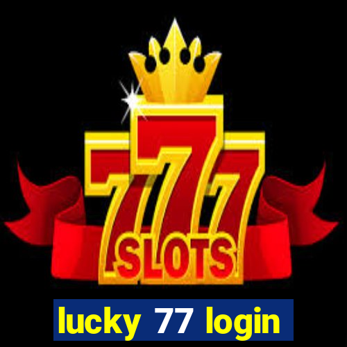 lucky 77 login