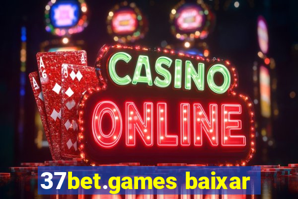 37bet.games baixar