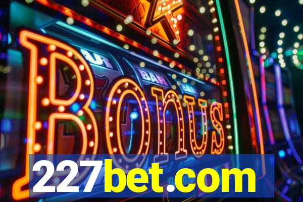 227bet.com