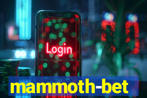 mammoth-bet