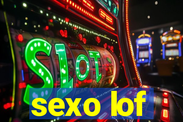 sexo lof