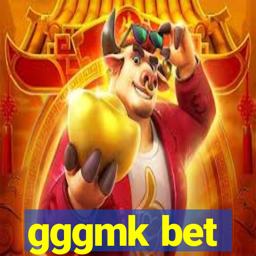 gggmk bet