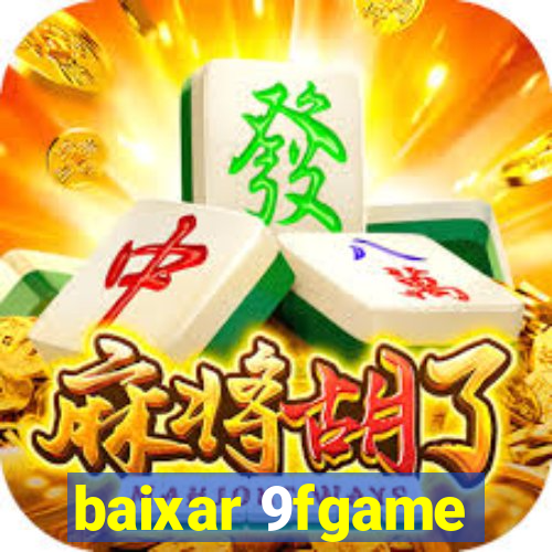 baixar 9fgame