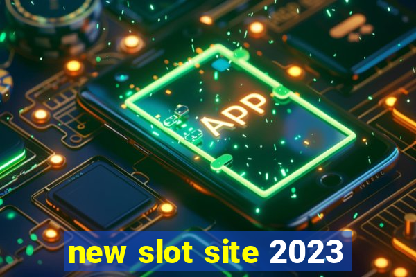 new slot site 2023