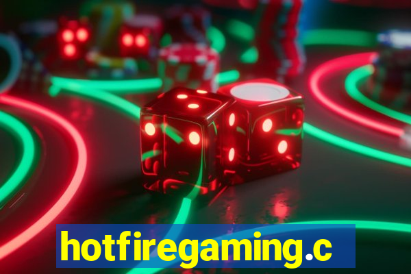 hotfiregaming.com