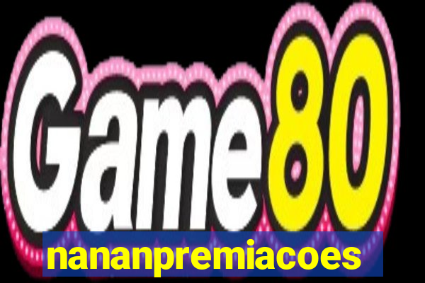 nananpremiacoes