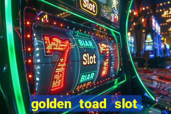 golden toad slot free play