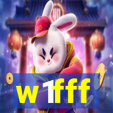 w1fff