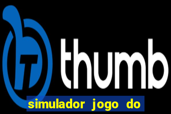 simulador jogo do fortune tiger