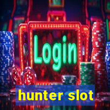 hunter slot