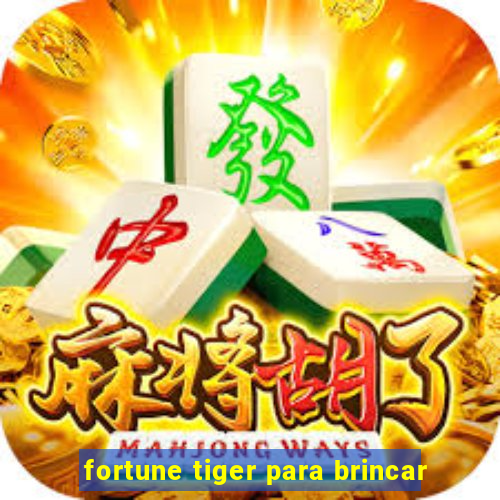 fortune tiger para brincar