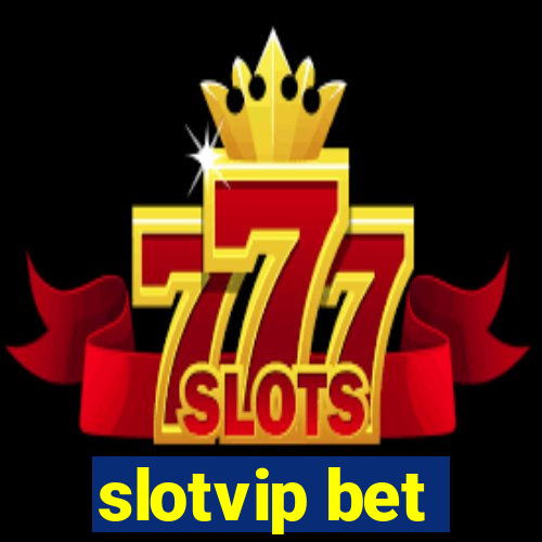 slotvip bet