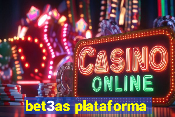 bet3as plataforma