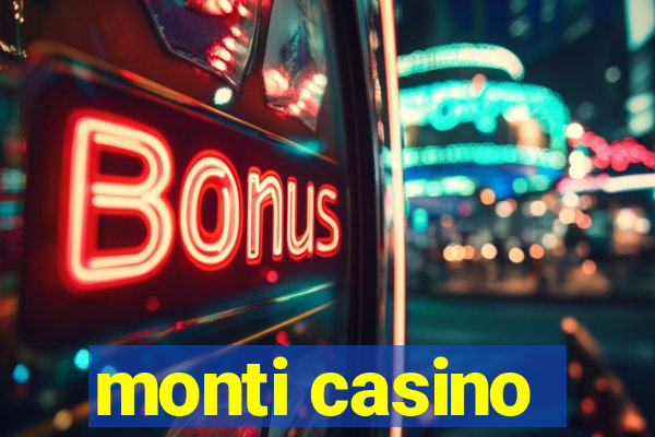 monti casino