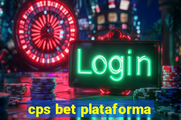 cps bet plataforma