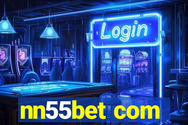 nn55bet com