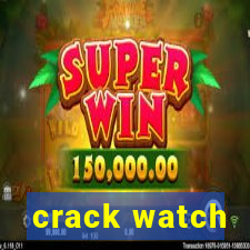 crack watch