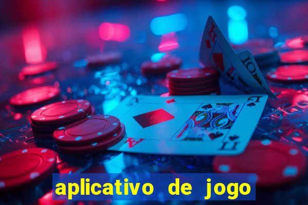 aplicativo de jogo pra ganhar dinheiro