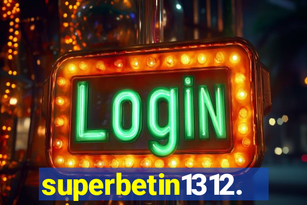 superbetin1312.com