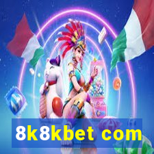 8k8kbet com