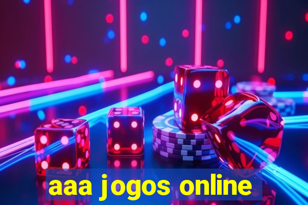 aaa jogos online