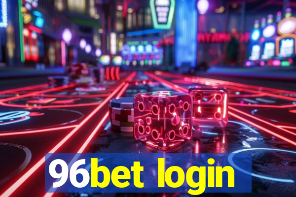 96bet login