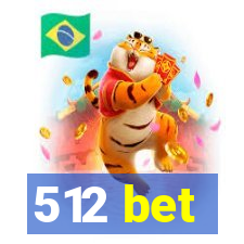 512 bet