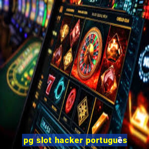 pg slot hacker português