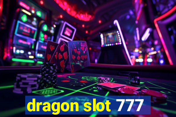 dragon slot 777